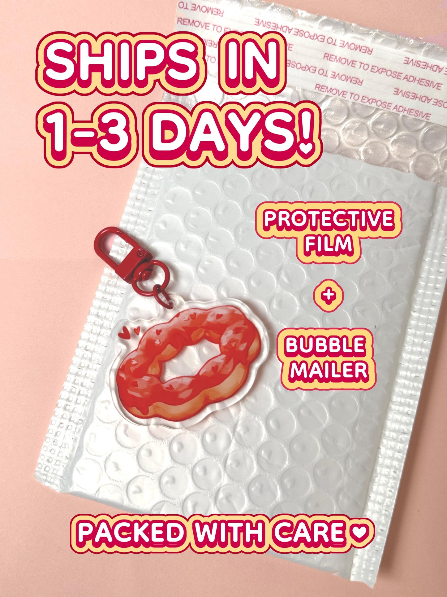 The strawberry mochi donut keychain ships in 1 to 3 days in a protective film and bubble mailer.