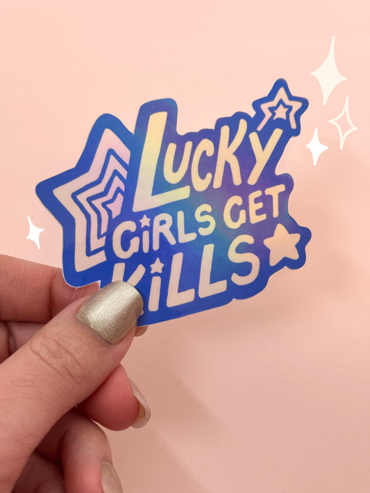 Lucky Girls Get Kills - Holographic - Waterproof Sticker