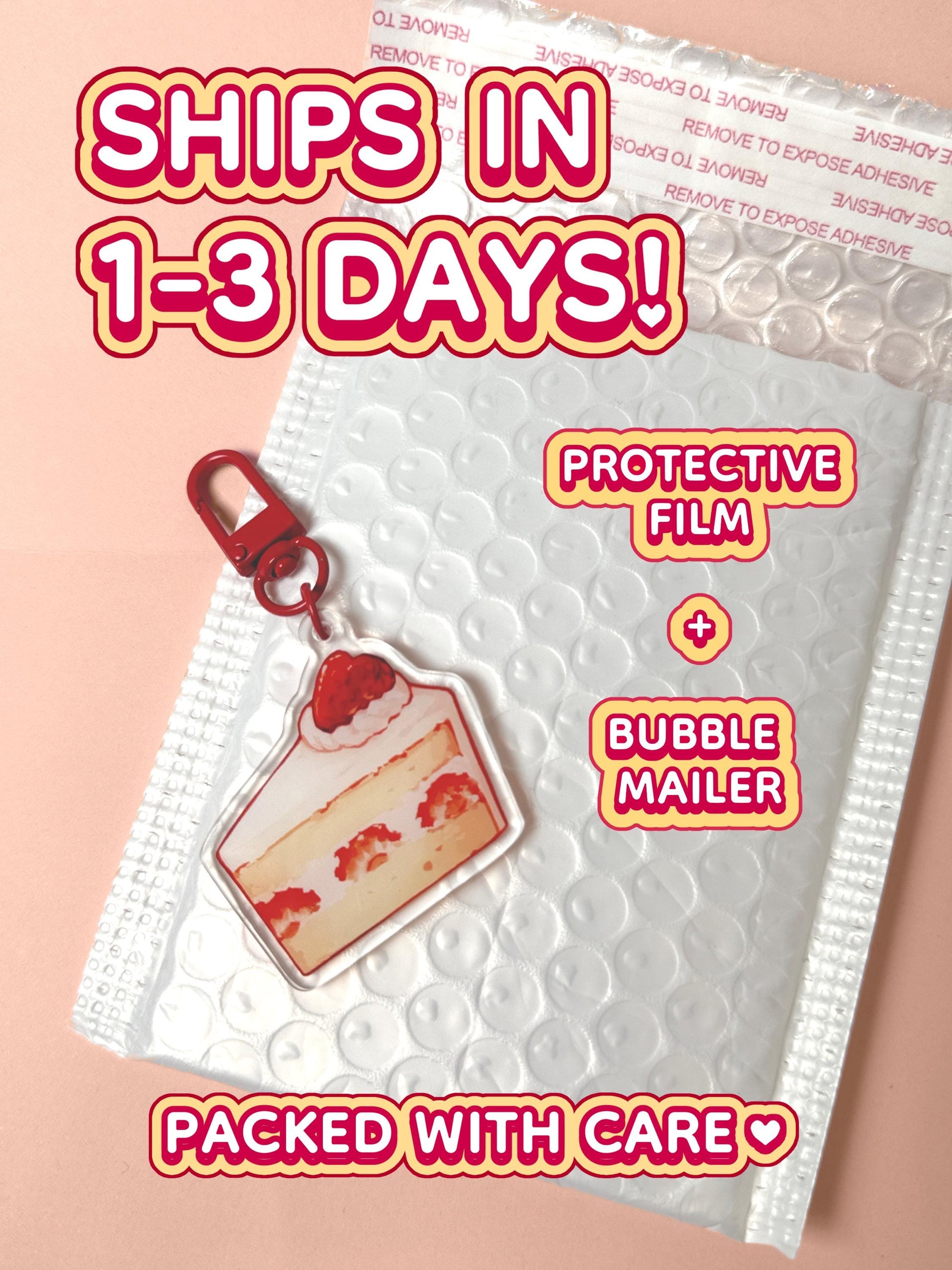 The strawberry shortcake keychain ships in 1 to 3 days n a protective film and bubble mailer.